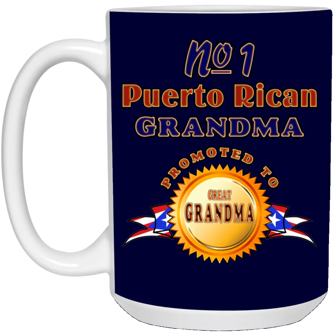 #1 Grandma Promoted To Great Grandma 15 oz. White Mug