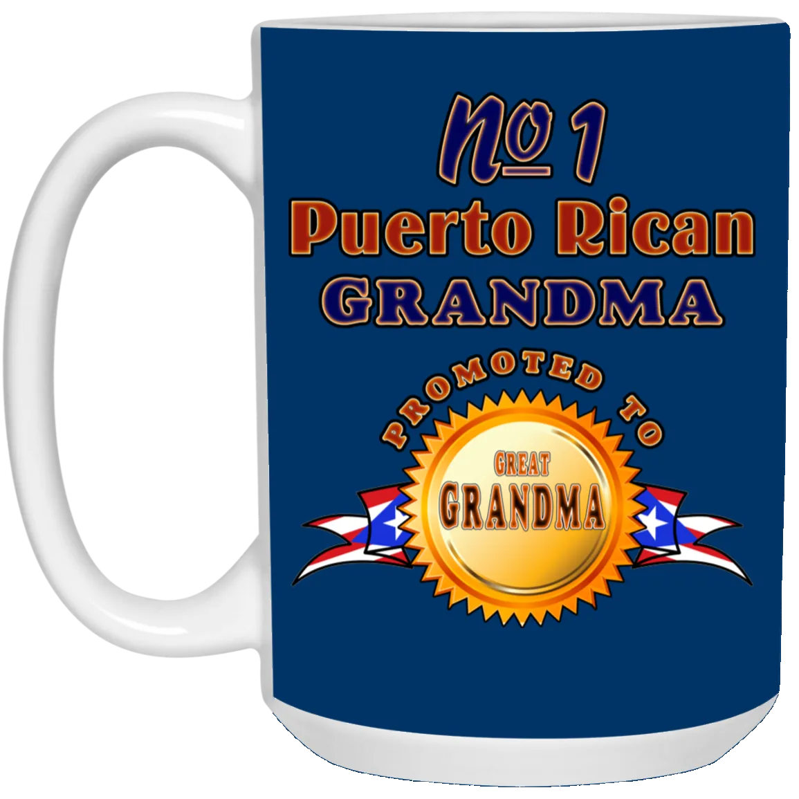 #1 Grandma Promoted To Great Grandma 15 oz. White Mug