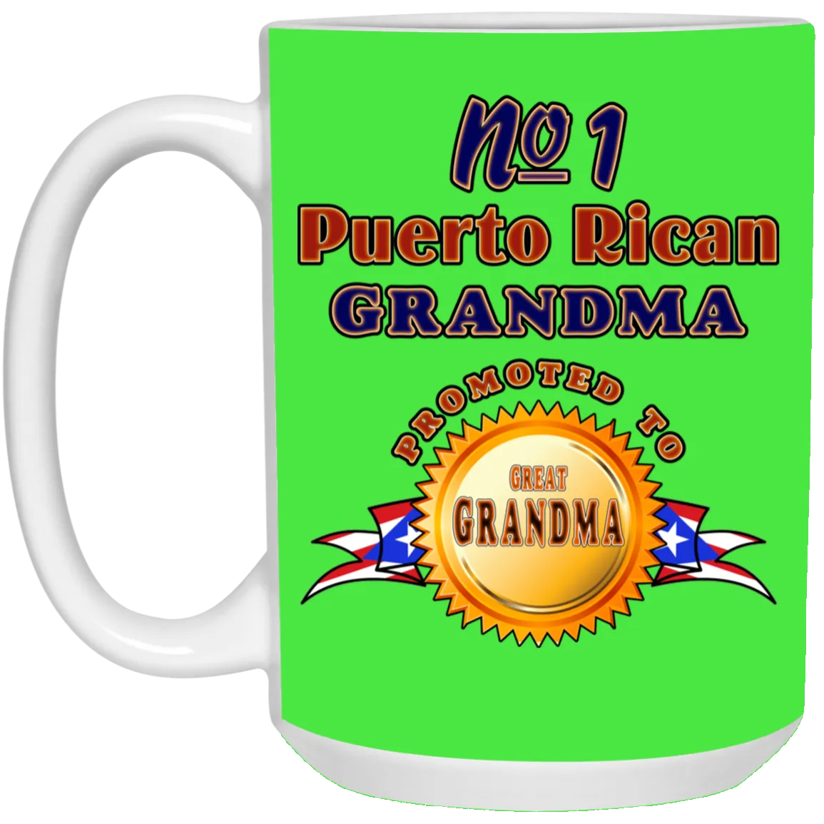 #1 Grandma Promoted To Great Grandma 15 oz. White Mug