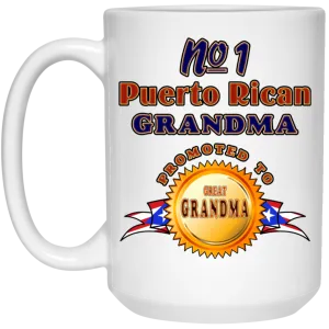 #1 Grandma Promoted To Great Grandma 15 oz. White Mug