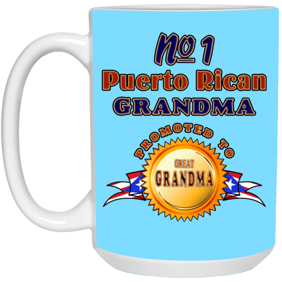 #1 Grandma Promoted To Great Grandma 15 oz. White Mug