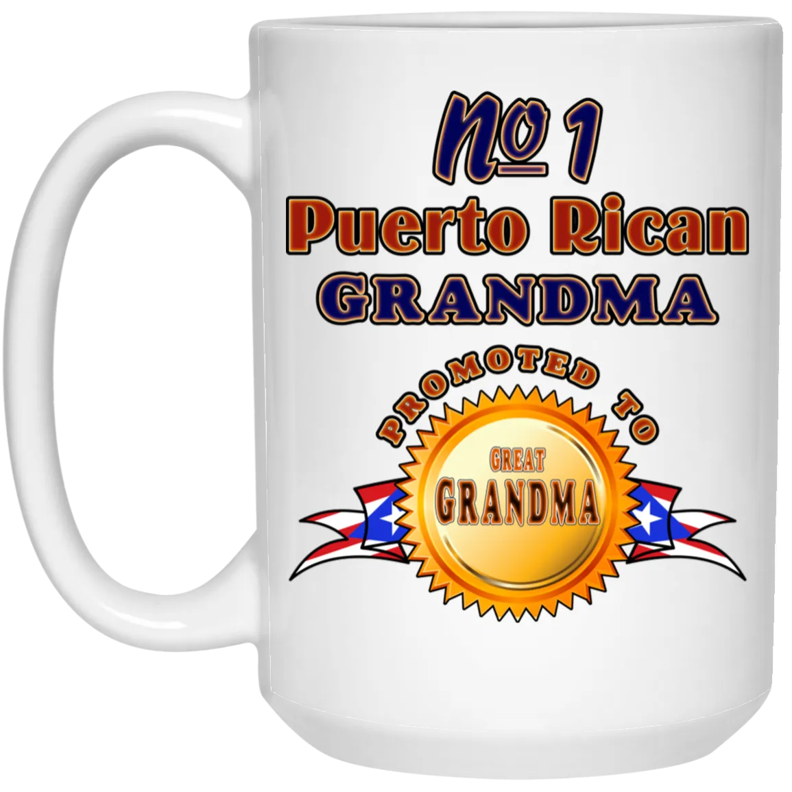 #1 Grandma Promoted To Great Grandma 15 oz. White Mug