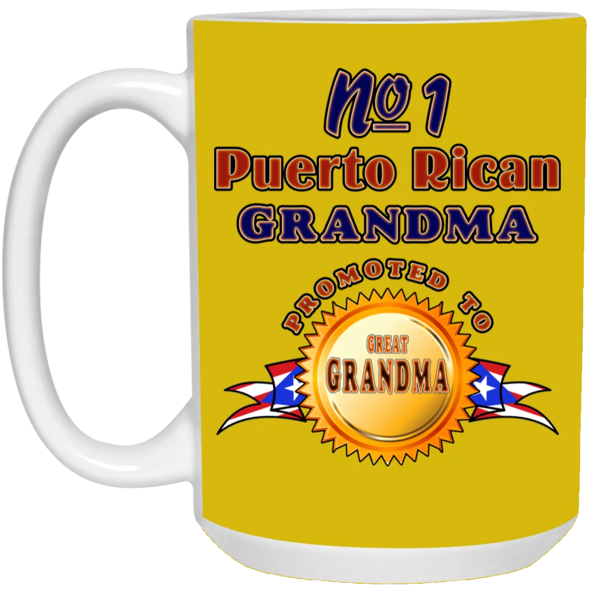 #1 Grandma Promoted To Great Grandma 15 oz. White Mug