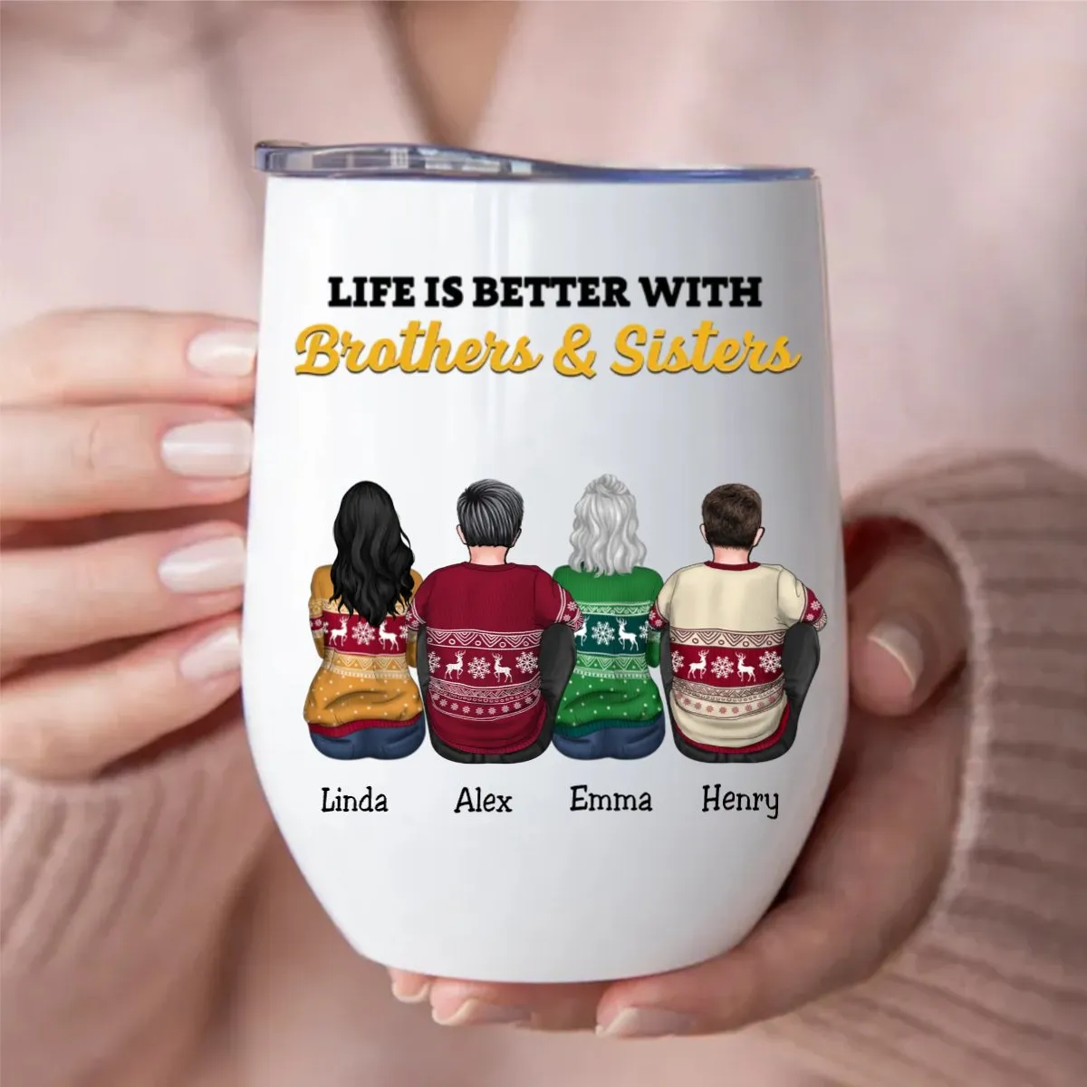 Family - Life Is Better With Brothers & Sisters - Personalized Wine Tumbler