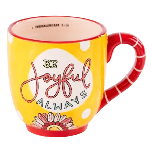 Joyful Always Coffee Cup