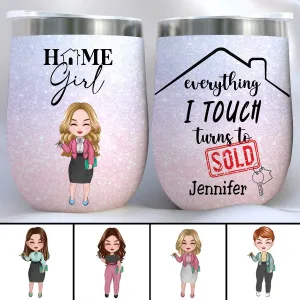 Realtors - Everything I Touch Turns To Sold - Personalized Wine Tumbler